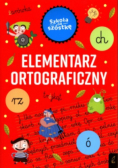 Szkoła na szóstkę Elementarz ortograficzny