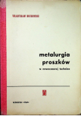 Metalurgia proszków w nowoczesnej technice