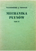 Mechanika płynów Tom II