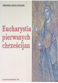 Eucharystia pierwszych chrześcijan