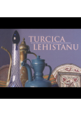 Turcica Lehistanu sztuka turecka ze zbiorów Muzeum Narodowego Ziemi Przemyskiej