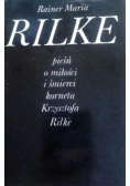 Pieśń o miłości i śmierci Korneta Krzysztofa Rilke
