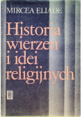 Historia wierzeń i idei religijnych Tom I