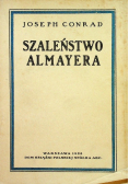 Szaleństwo Almayera, 1928 r.