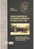 Druga konspiracja na nowym pograniczu w latach 1945-1956