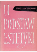 U podstaw estetyki