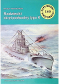 Typy Broni i uzbrojenie Tom 140 Radziecki okręt podwodny typu K