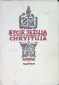 Życie Jezusa Chrystusa w opisie ewangelistów