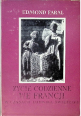 Życie codzienne we Francji w czasach Ludwika Świętego