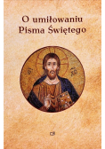 O umiłowaniu Pisma Świętego