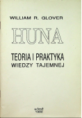Huna. Teoria i praktyka wiedzy tajemnej