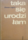 Taka się urodziłam