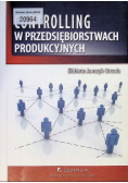 Controlling w przedsiębiorstwach produkcyjnych