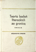 Teoria badań literackich za granica Tom II Część III