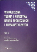 Współczesna teoria i praktyka badań społecznych i humanistycznych Tom 2