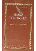Biorąc prawa poważnie Tom I