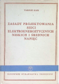 Zasady projektowania sieci elektroenergetycznych niskich i średnich napięć