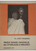 Przez wiarę i nadzieję ku cywilizacji miłości