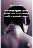 Psychosomatyczne aspekty działania masażu leczniczego u osób ze spondylozą szyjną