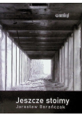 Jeszcze stoimy