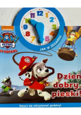 Psi Patrol Jak w zegarku Dzień dobry, pieski!