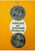 Pieniądz na ziemiach polskich