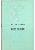 Kiedy umieram