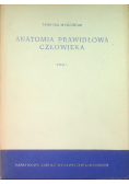 Anatomia prawidłowa człowieka Tom 1
