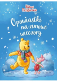 Opowiastki na zimowe wieczory. Kubuś i Przyjaciele