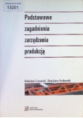 Podstawowe zagadnienia zarządzania produkcją