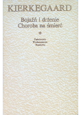 Bojaźń i drżenie choroba na śmierć