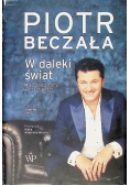 W daleki świat Życie operowe w trzech aktach