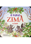 A kuku! Zima w lesie