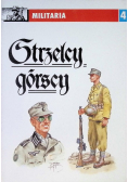 Militaria Tom 4 Strzelcy górscy
