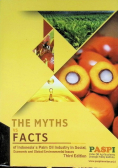 The Myths vs Facts of Indonesia's Palm Oil Industry in Social, Economic and Global Enviromental Issues
