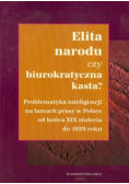 Elita narodu czy biurokratyczna kasta?