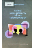 Dzieci jako odbiorcy reklam telewizyjnych