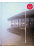 Źle urodzone Reportaże o architekturze PRL-u