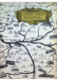 Cztery wieki Mazowsza