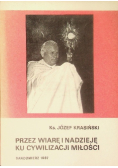Przez wiarę i nadzieję ku cywilizacji miłości