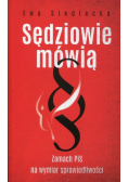 Sędziowie mówią