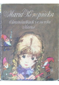 O krasnoludkach i o sierotce Marysi