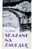 Skazani na zagładę