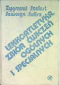 Lekkoatletyka zbiór ćwiczeń ogólnych i specjalnych