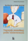 Spotkania w klasie szkolnej. Propozycje scenariuszy godzin wychowawczych.