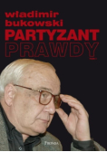 Partyzant prawdy wybór publicystyki z pierwszego i drugiego obiegu Tom 2