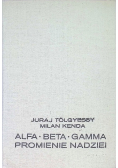 Alfa Beta Gamma Promienie nadziei