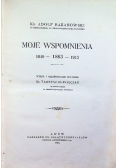 Moje wspomnienia 1913 r.