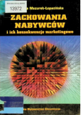 Zachowania nabywców i ich konsekwencje marketingowe