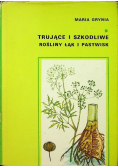Trujące i szkodliwe rośliny łąk i pastwisk